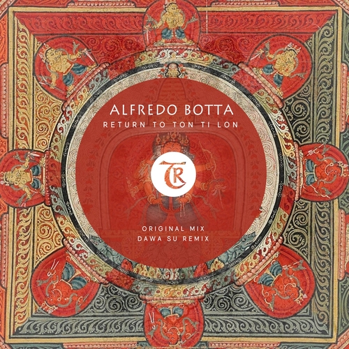 Alfredo Botta & Tibetania - Return to Ton Ti Lon [TOAB]